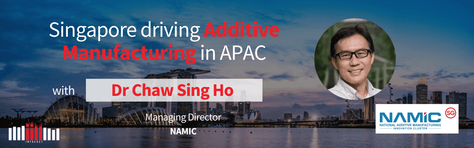 Singapore Driving Additive Manufacturing in APAC