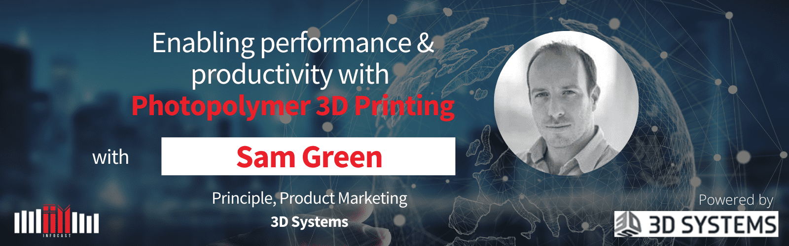 Enabling performance & productivity with Photopolymer 3D Printing with Sam Green