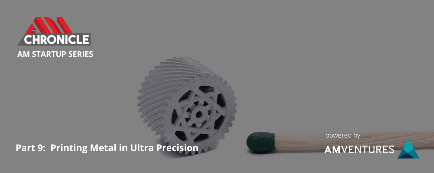 Spelling Ultra precision, the MetShape way! Sinter-based Additive Manufacturing of Small and Micro Metal Parts