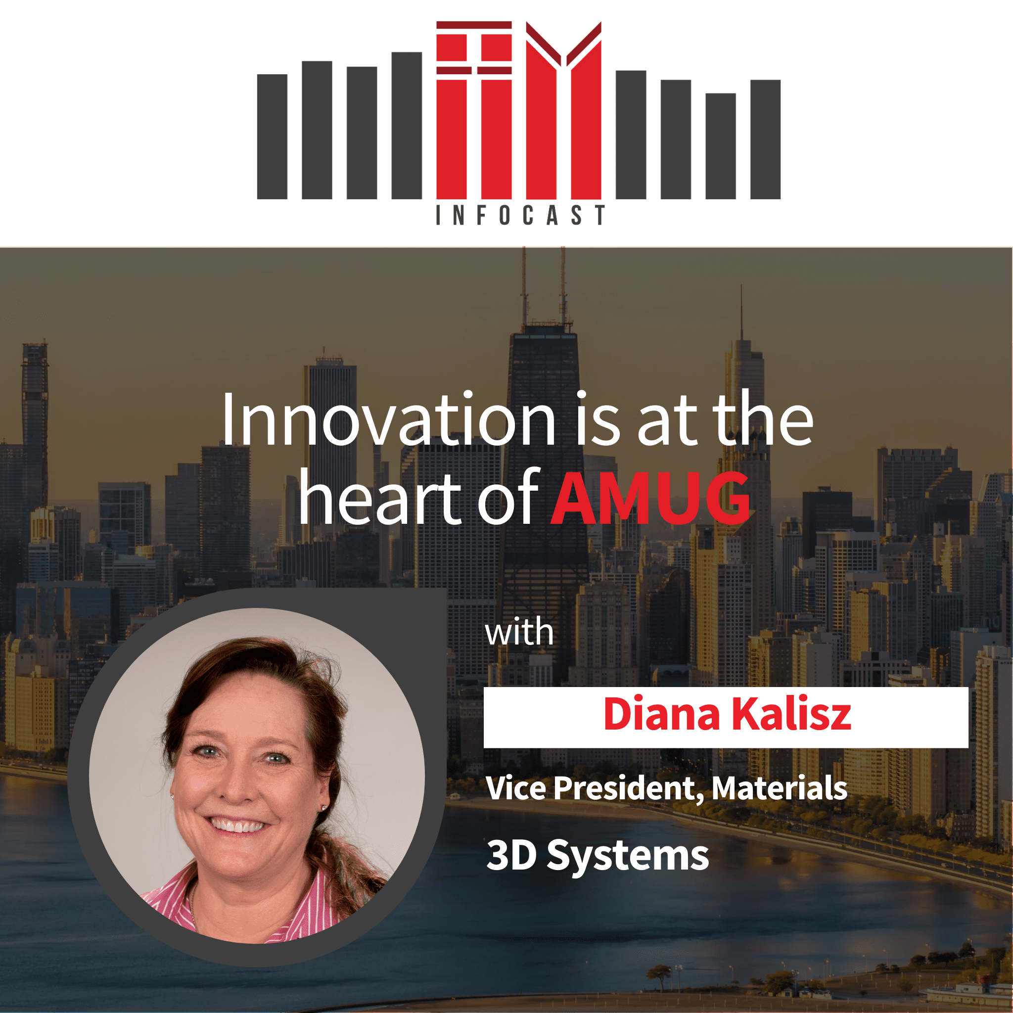 Innovation is at the heart of AMUG with Diana Kalisz