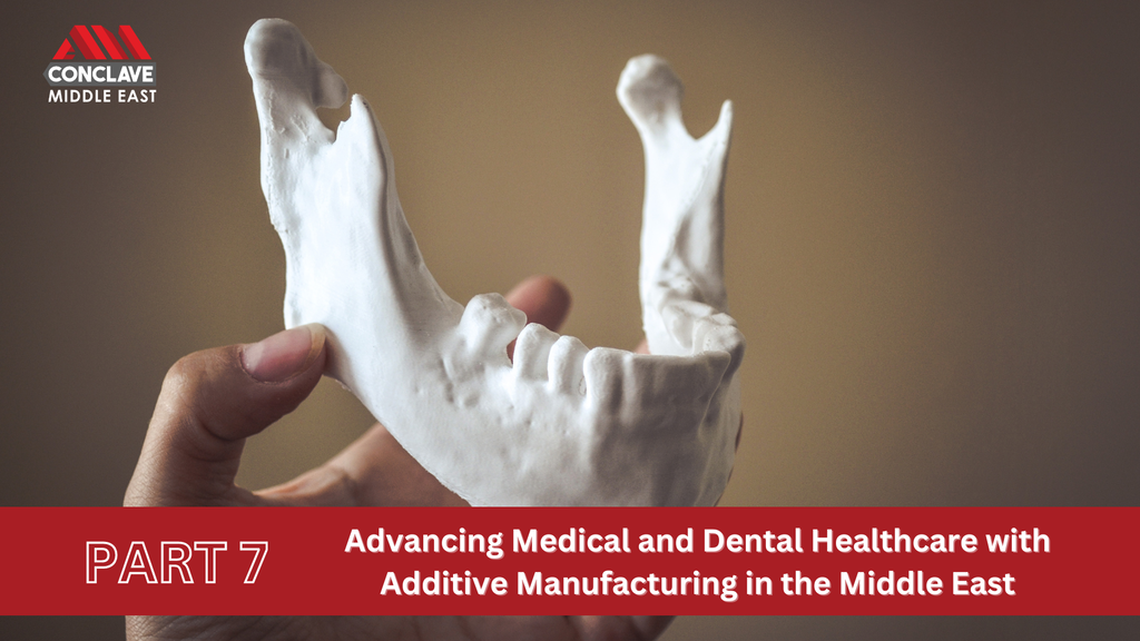 Advancing Healthcare and Dental with 3D Printing in the Middle East